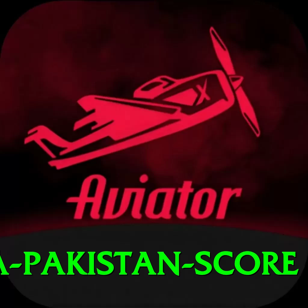 india pakistan score Premium - Win Real PKR - 2